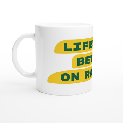 Life’s Better on Rails Tasse