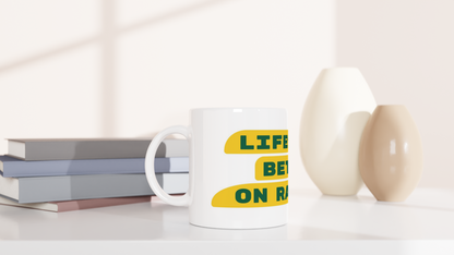 Life’s Better on Rails Tasse
